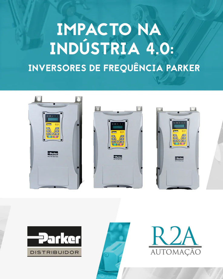 Impacto na Indústria 4.0: Como os Inversores de Frequência Parker Transformam a Eficiência Industrial